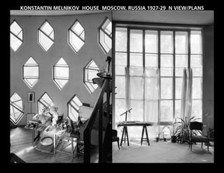 KONSTANTIN MELNIKOV HOUSE MOSCOW, RUSSIA 1927-29 N VIEW/PLANS
 