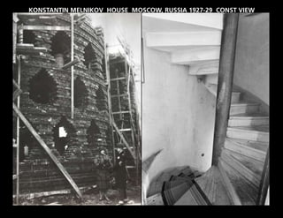 KONSTANTIN MELNIKOV HOUSE MOSCOW, RUSSIA 1927-29 CONST VIEW
 