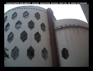 KONSTANTIN MELNIKOV HOUSE MOSCOW, RUSSIA 1927-29 SE VIEW OCTAGON
 
