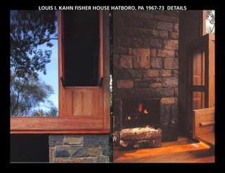 LOUIS I. KAHN FISHER HOUSE HATBORO, PA 1967-73 DETAILS
 