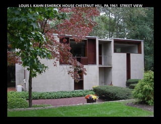 LOUIS I. KAHN ESHERICK HOUSE CHESTNUT HILL, PA 1961 STREET VIEW
 