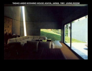 TADAO ANDO KOSHINO HOUSE ASHYA, JAPAN, 1981 LIVING ROOM
 
