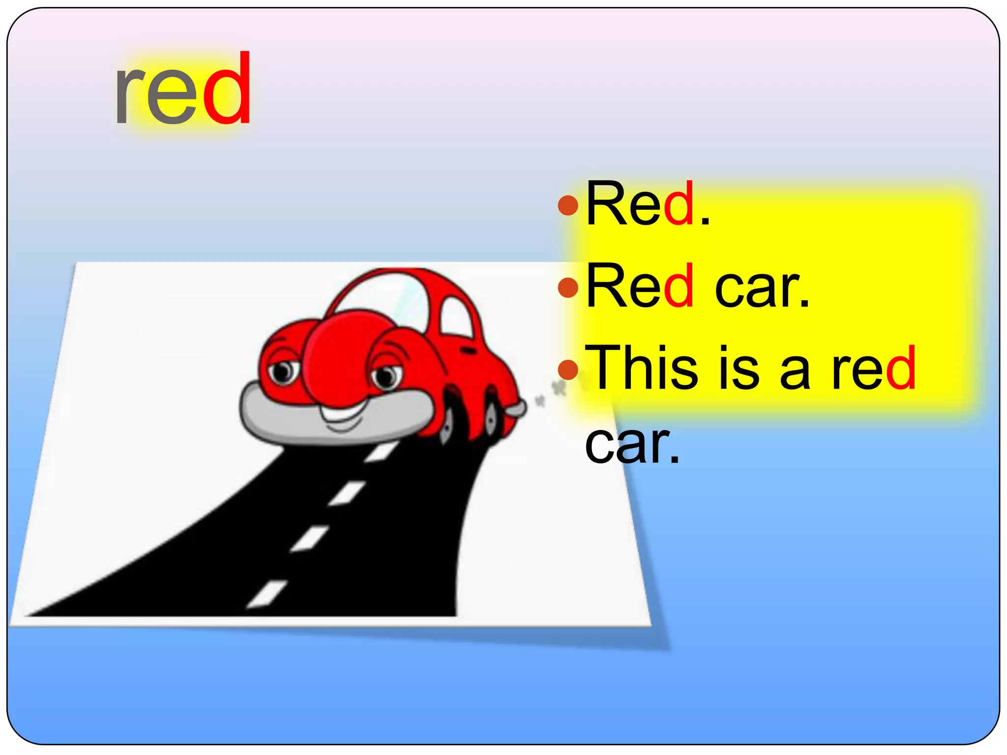 redRed.Red car.This is a red car.