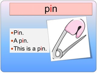 pin Pin. A pin. This is a pin. 