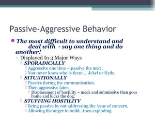 Steps to Being
Assertive
SET AN OBJECTIVE
◦ Be specific about what
you want.
DETERMINE HOW TO CREATE A WIN-WIN
◦ Assess ...