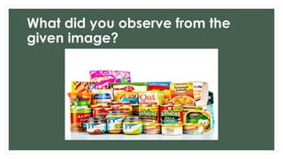 What did you observe from the
given image?
 