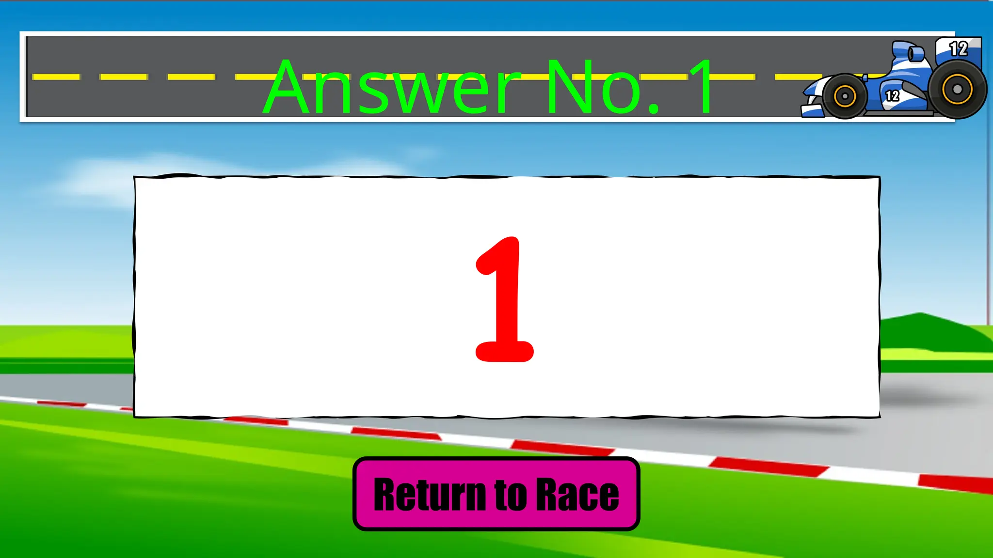 Answer No. 1
Return to Race
1
 