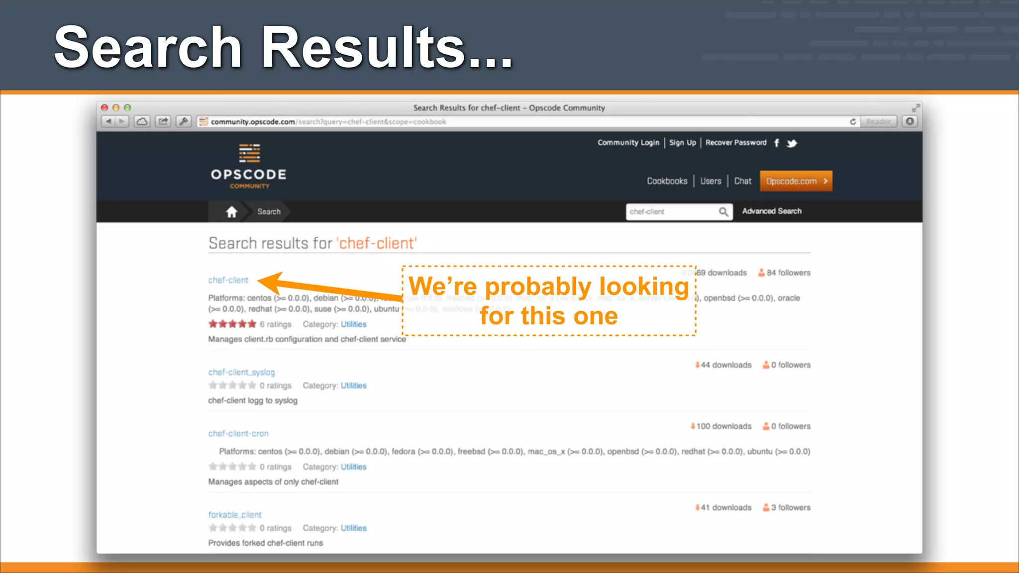 Search Results...

We’re probably looking
for this one

 