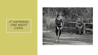 IT HAPPENED
ONE NIGHT
(1934)
 