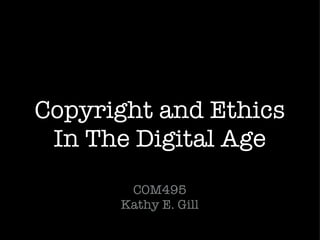 Copyright and Ethics In The Digital Age ,[object Object]