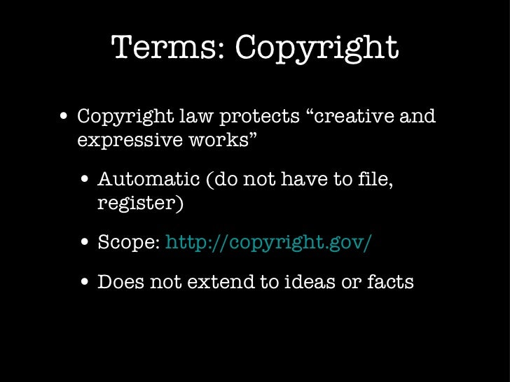 Terms Copyright Copyright law protects