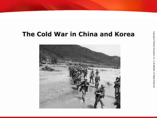 TEKS 8C: Calculate percent composition and empirical and molecular formulas.
The Cold War in China and Korea
 