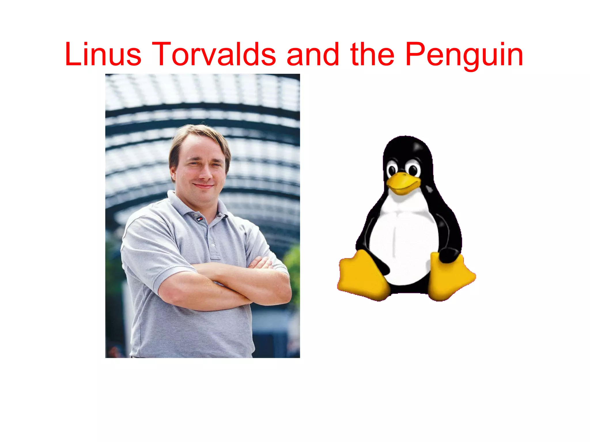 Linus Torvalds and the Penguin 