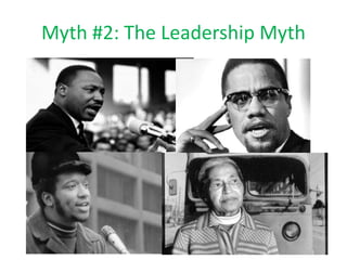 Myth #2: The Leadership Myth
 