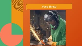 Face Shield
 