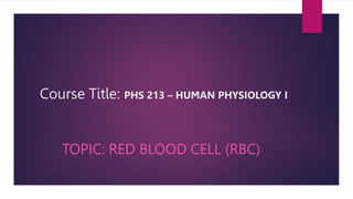 Week6 RBC:an explanation on the process of RBC formation | PPTX