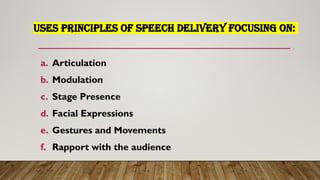 WEEK 7-10 Principle of Effective Speech Delivery EDITED.pptx
