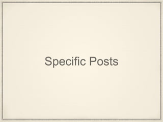Specific Posts
 