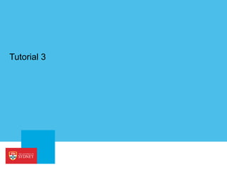 Tutorial 3
 