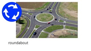 roundabout
 
