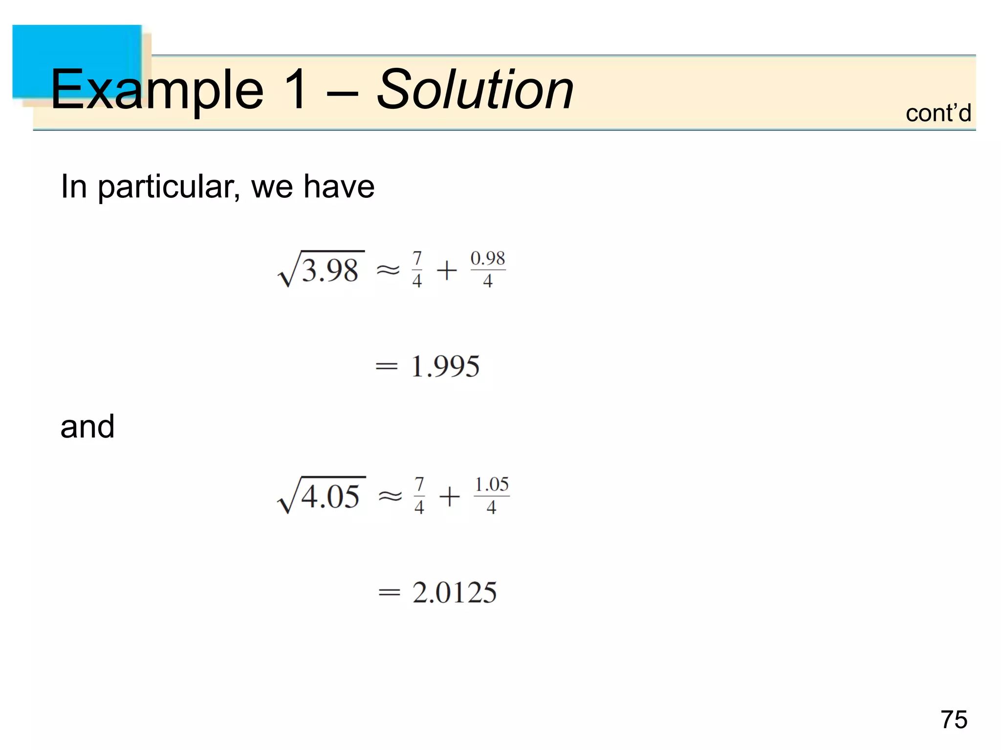 7575
Example 1 – Solution
In particular, we have
and
cont’d
 