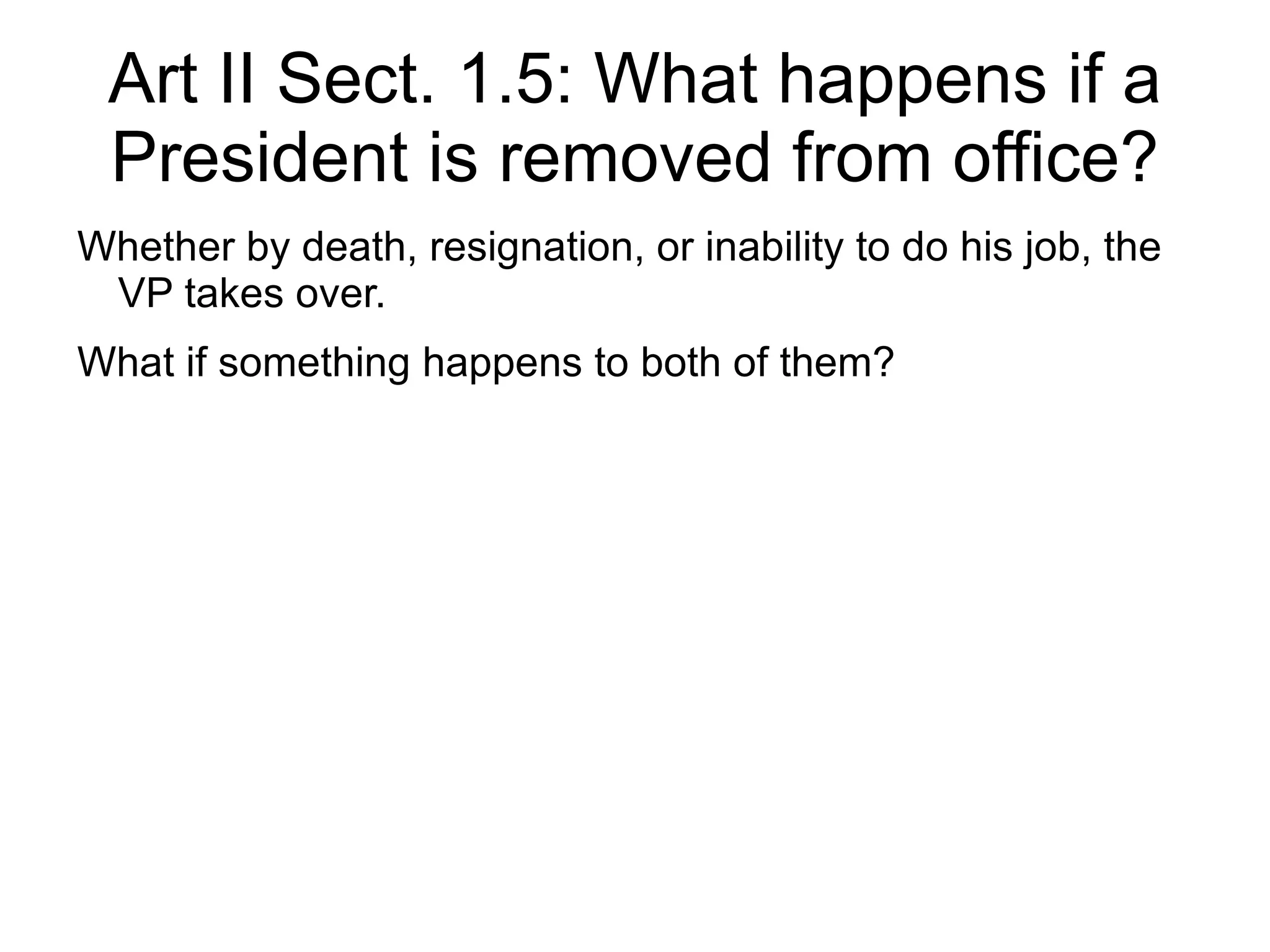 - a tie in 1800 for President between Thomas Jefferson & Aaron Burr, who was supposed to be his VP. It took 36 votes in the House to break the tie, with Jefferson finally winning.  