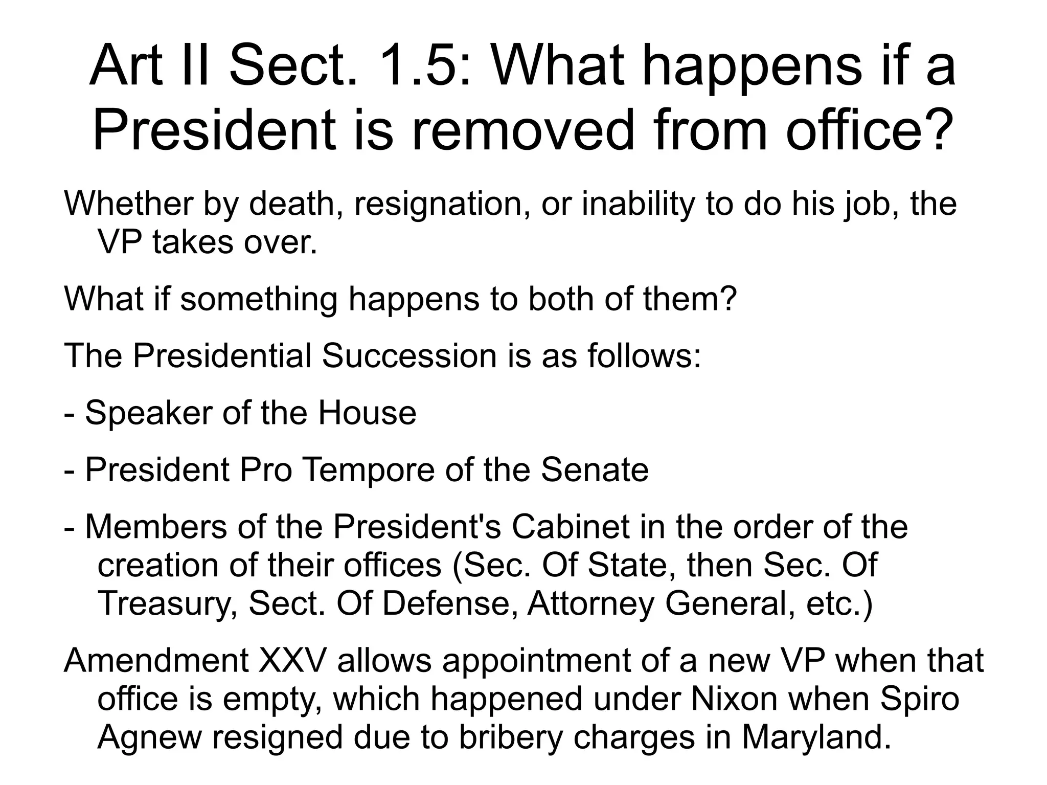 More on Amendment XII According to Amendment XII if there is a tie in the electoral college, the House breaks the tie for the president, and the Senate breaks the tie for VP 