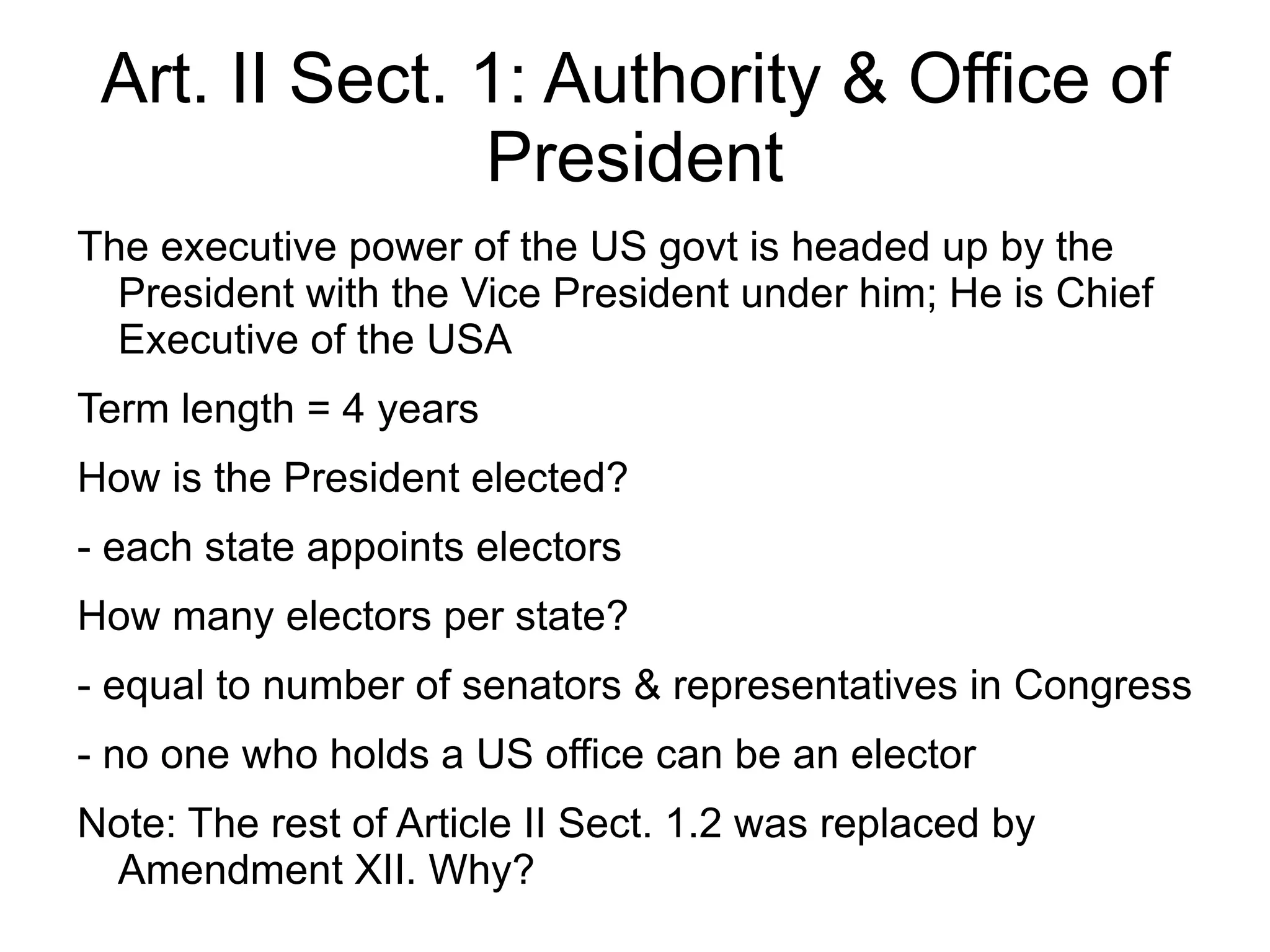 How is the President elected? 
