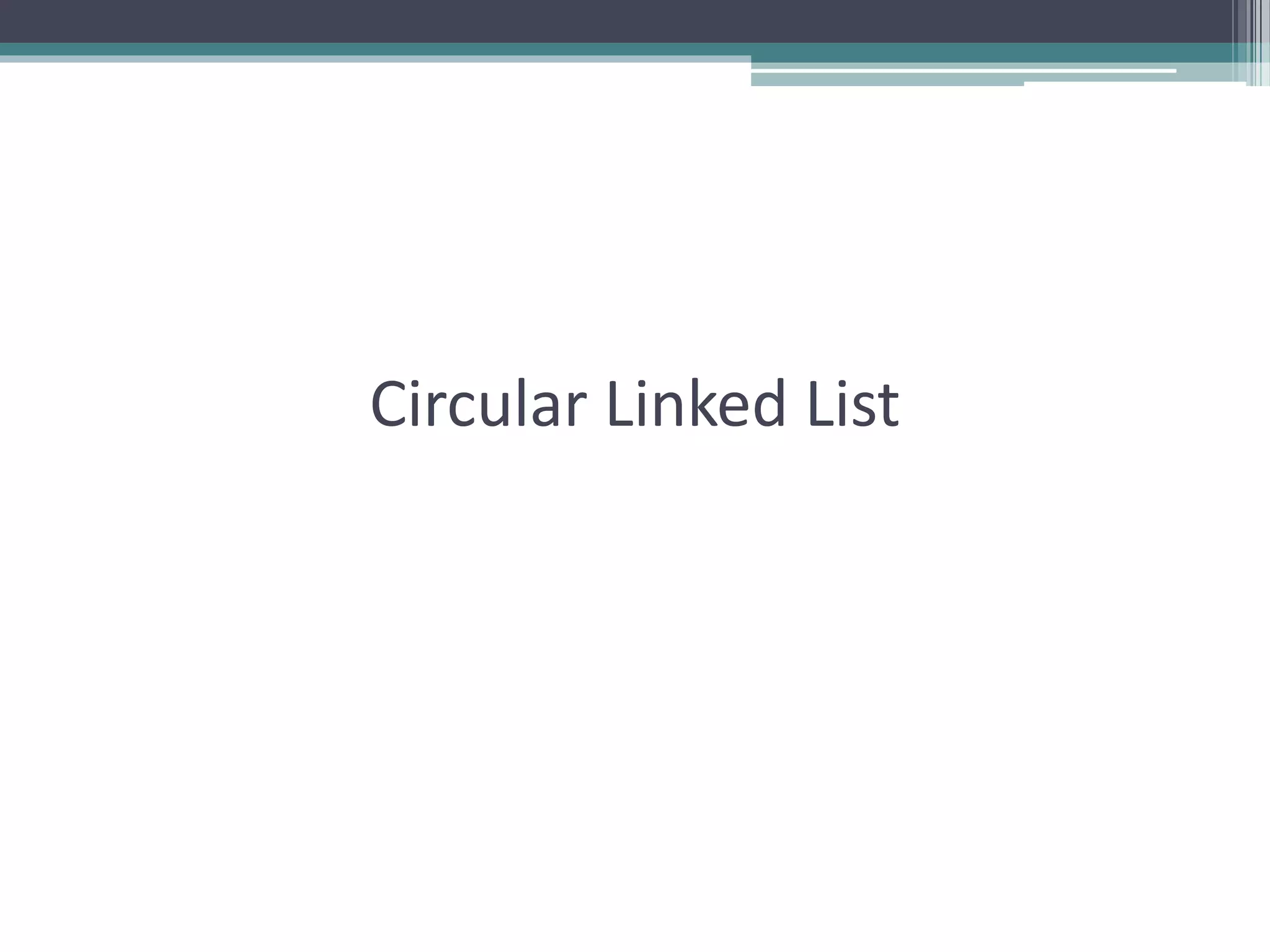 Doubly & Circular Linked Lists | PPTX