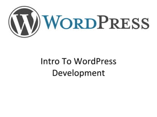 Intro To WordPress Development 