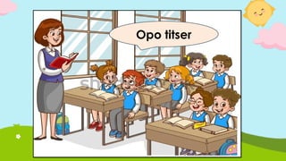 Opo titser
 