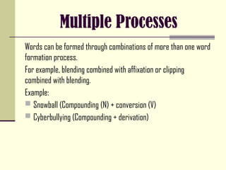 Week 7 - Word formation processes 2.pptx