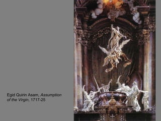 Egid Quirin Asam,  Assumption of the Virgin , 1717-25 