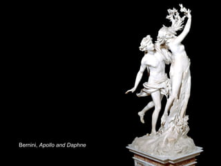 Bernini,  Apollo and Daphne 