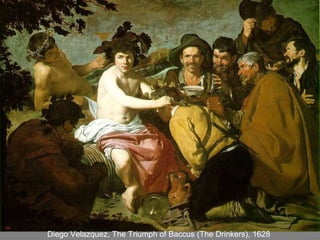 Diego Velazquez, The Triumph of Baccus (The Drinkers), 1628 
