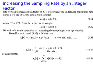 Increasing the Sampling Rate by an Integer
Factor
 