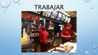 TRABAJAR
 