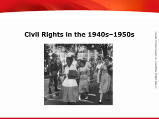 TEKS 8C: Calculate percent composition and empirical and molecular formulas.
Civil Rights in the 1940s–1950s
 