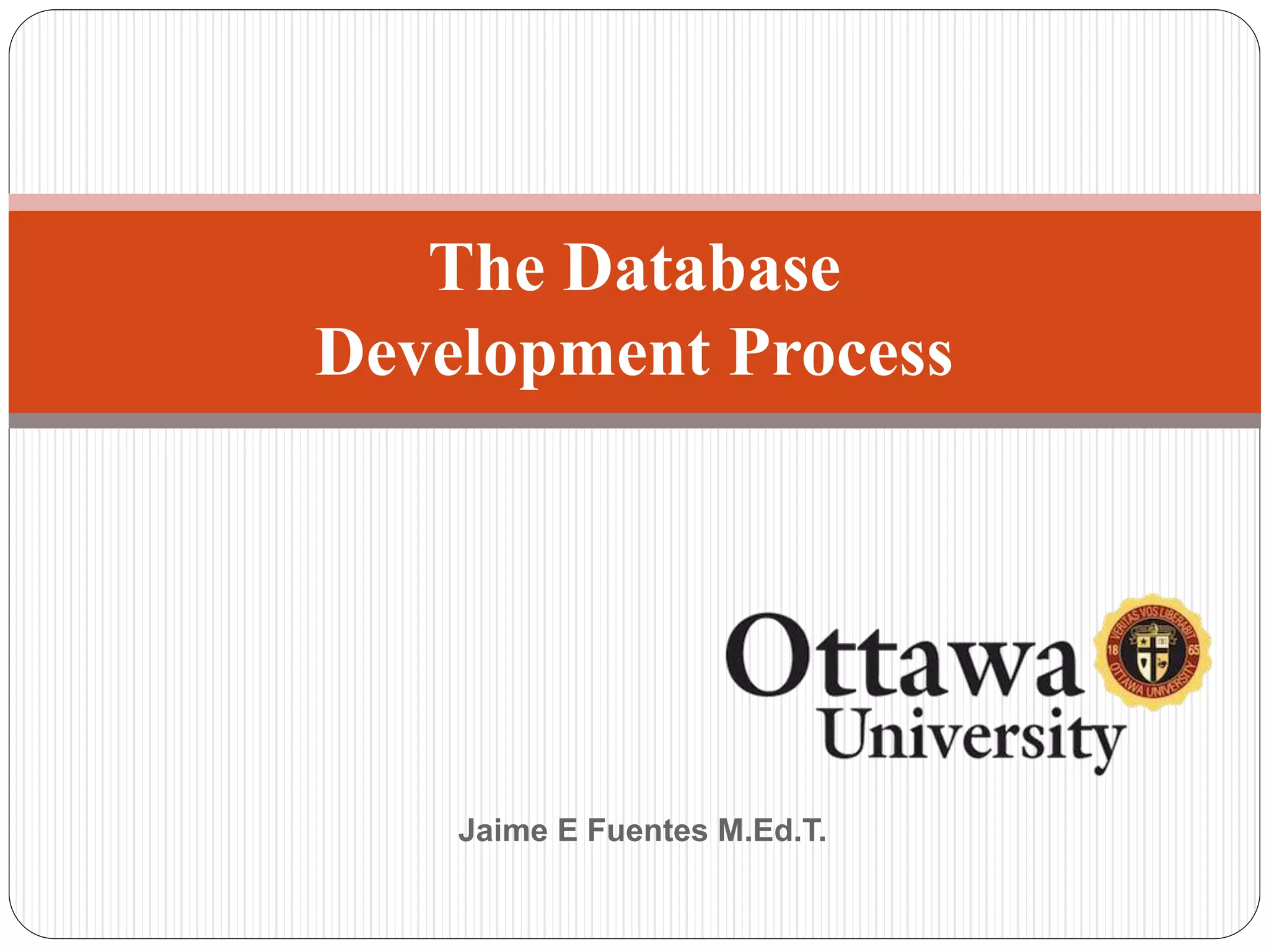 Week 7 Database Development Process | PPT