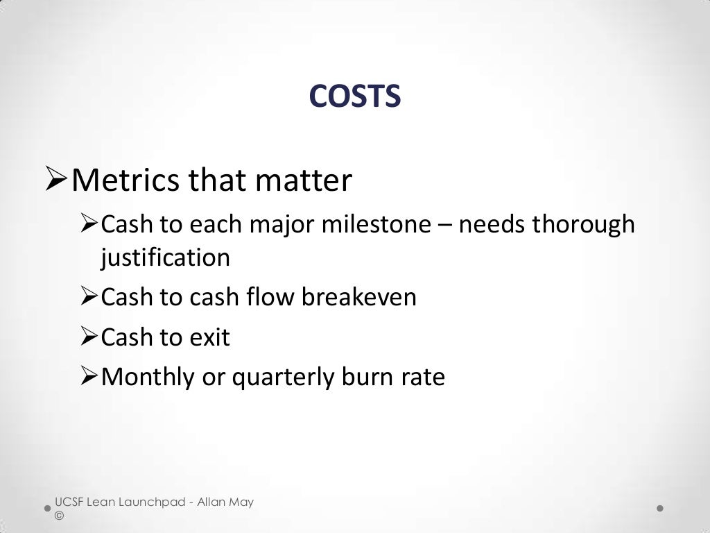 COSTS Metrics that matter Cash