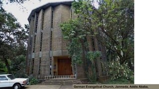 60
German Evangelical Church, Janmeda, Addis Ababa,
 