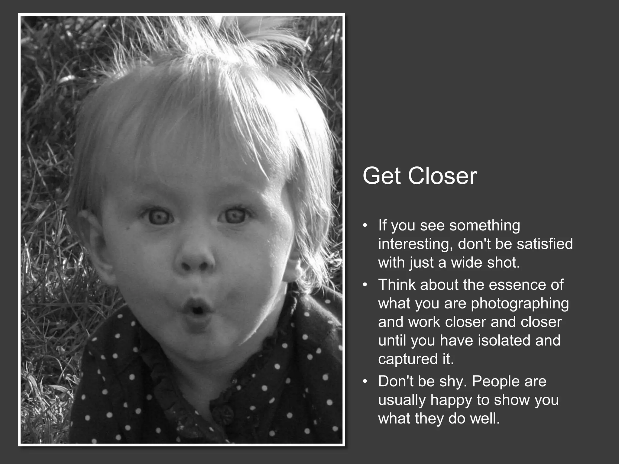 backgroundRule of thirds and fill the frame