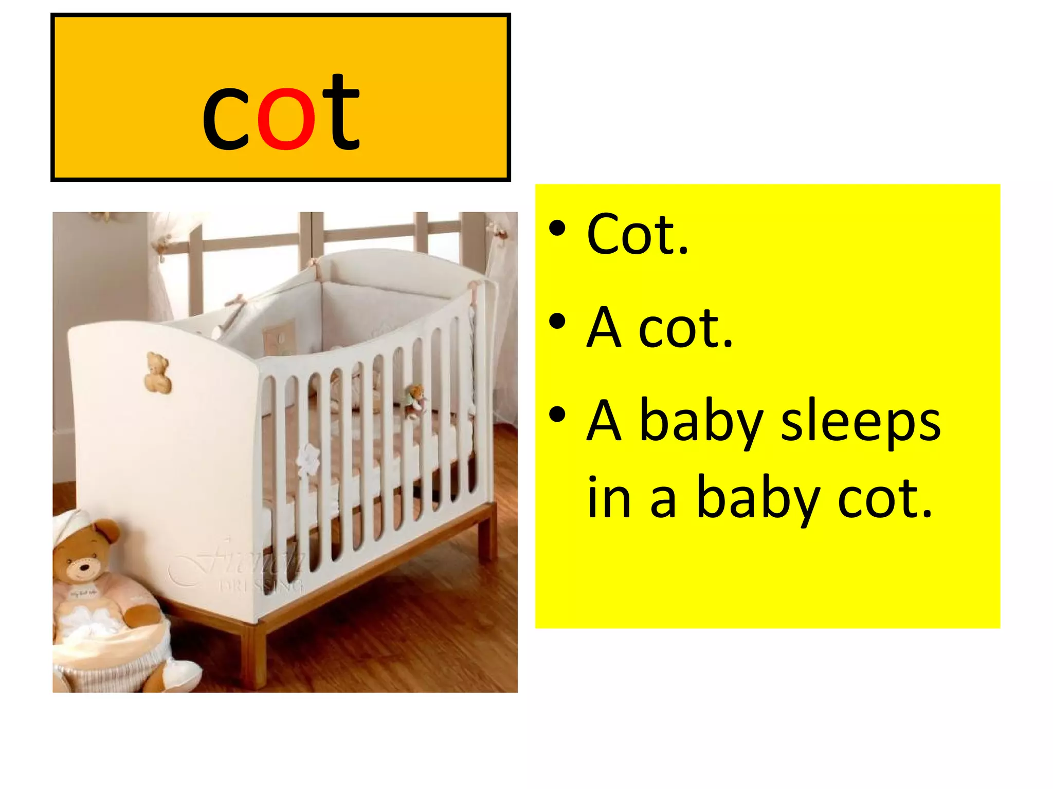 c o t Cot. A cot. A baby sleeps in a baby cot. 