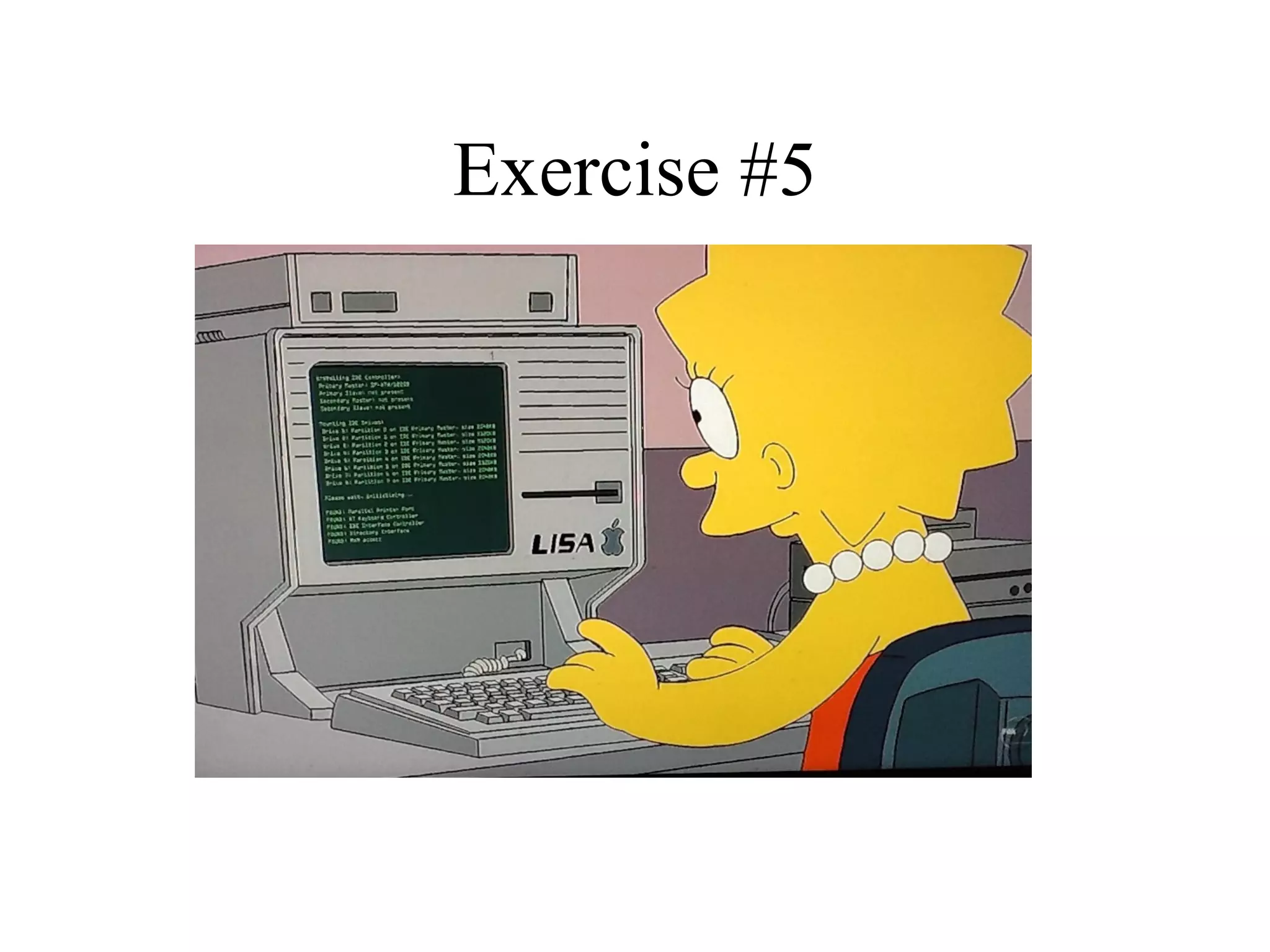 Exercise #5
 