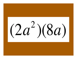 2
(2a )(8a)
 