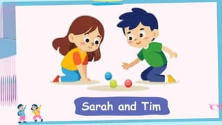 Sarah and Tim
 