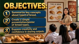 TLE 10 Week 8 Different Types of Bread.pptx