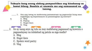 Tukuyin kung anong akdang pampanitikan ang hinahanap sa
bawat bilang. Basahin at unawain mo ang sumusunod na
tanong.
MARS
Despite being red,
Mars is very cold
VENUS
Venus has such a
beautiful name
JUPITER
Jupiter is the
biggest planet
SATURN
Saturn is a gas
giant with rings
1st TERM 2nd TERM 4th TERM
3rd TERM
 