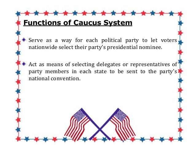 what is the purpose of party caucuses what is the purpose of party caucuses