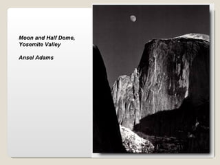 Moon and Half Dome, Yosemite Valley Ansel Adams 